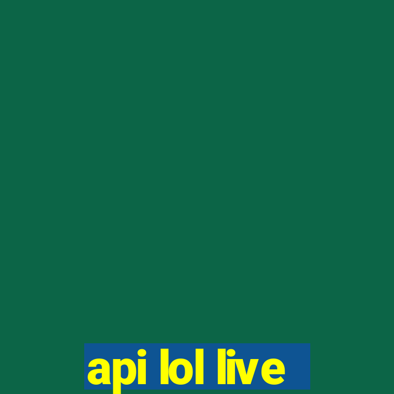 api lol live